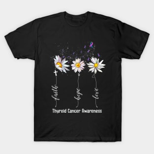 Faith Hope Love Thyroid Cancer Awareness Flowers T-Shirt